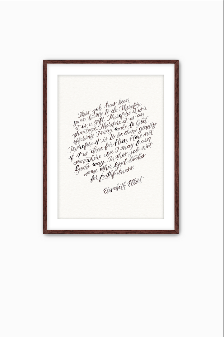 "This Job is…" Elisabeth Elliot Quote