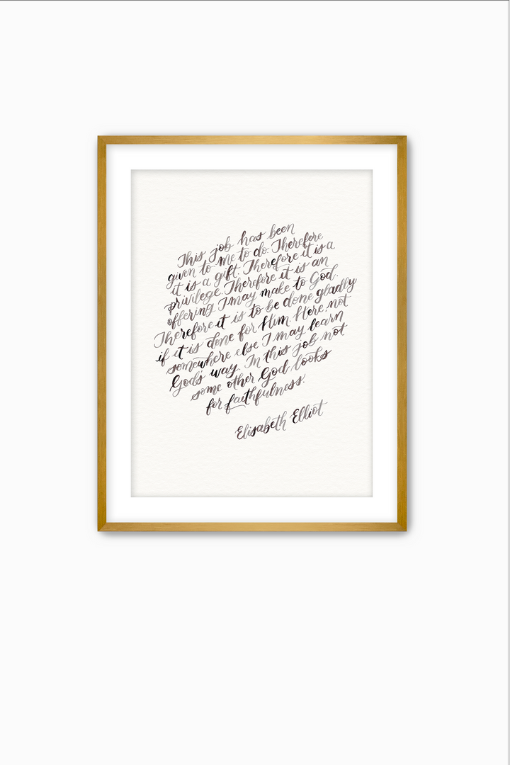 "This Job is…" Elisabeth Elliot Quote
