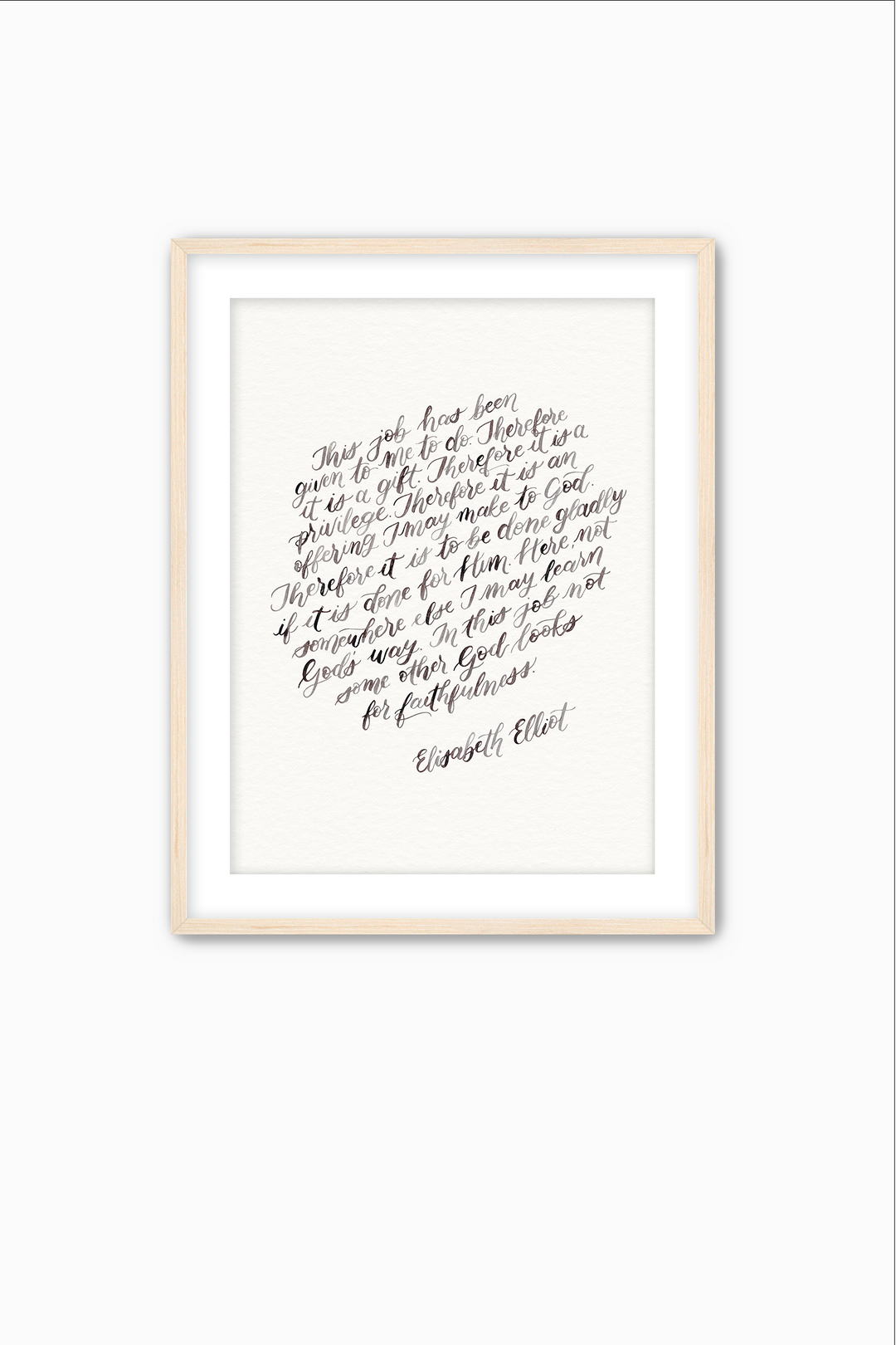 "This Job is…" Elisabeth Elliot Quote