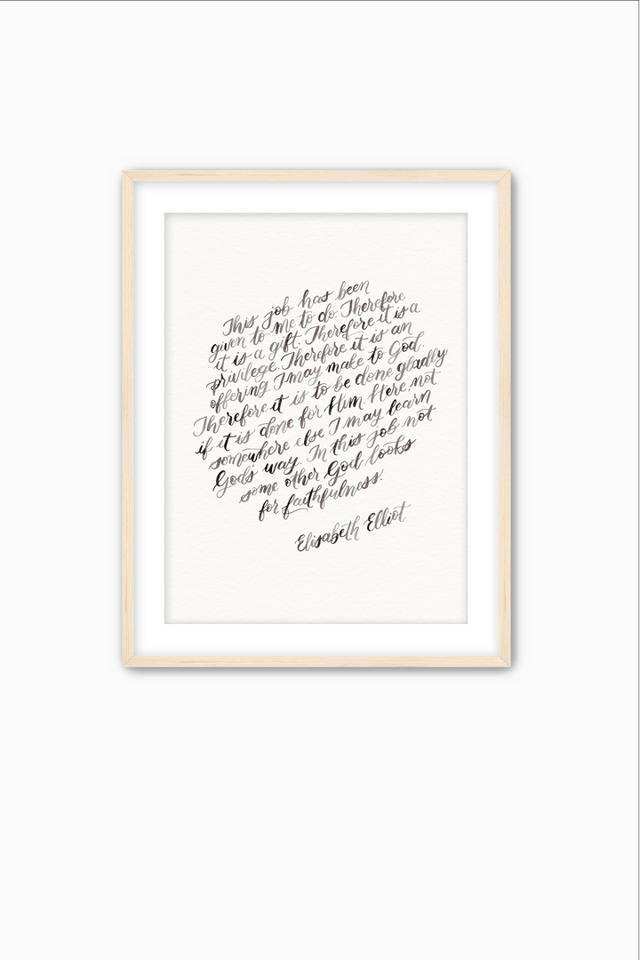 "This Job is…" Elisabeth Elliot Quote