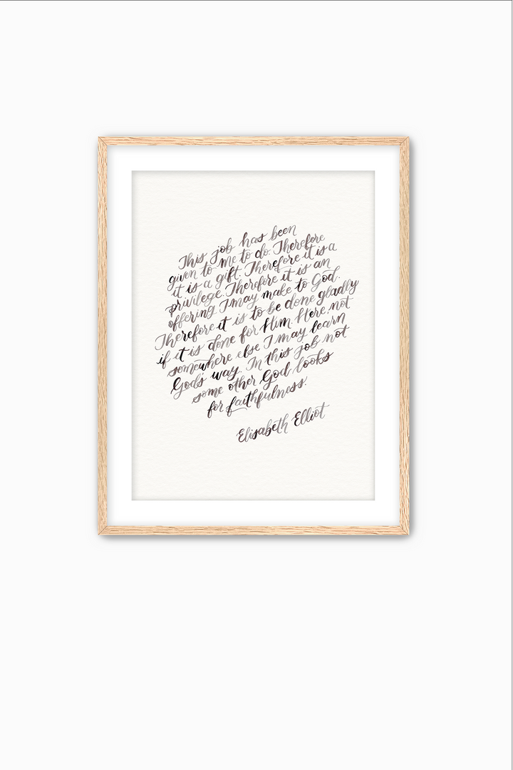 "This Job is…" Elisabeth Elliot Quote