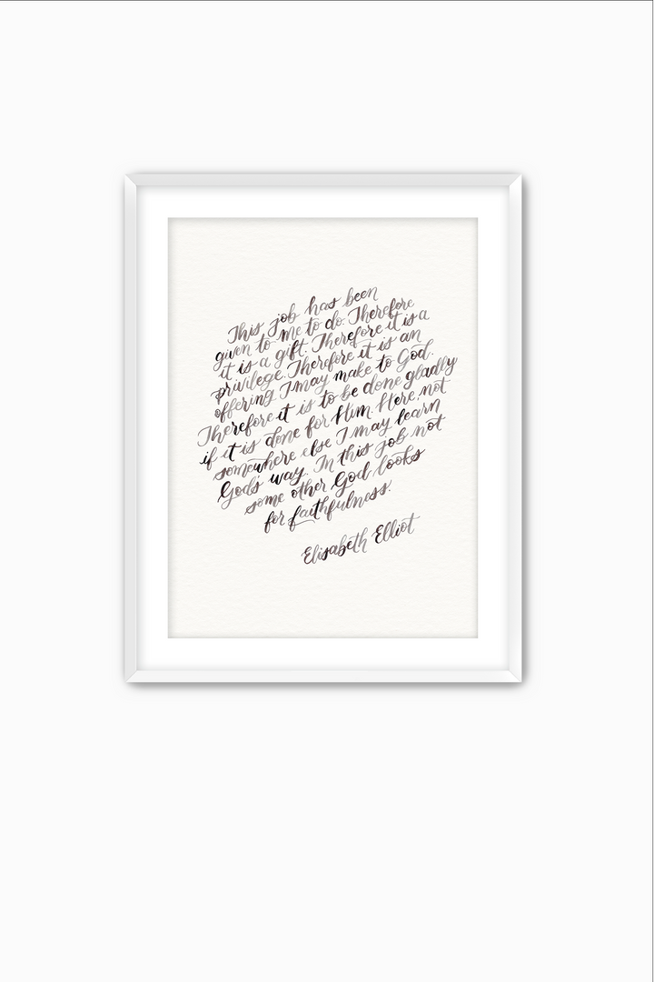 "This Job is…" Elisabeth Elliot Quote