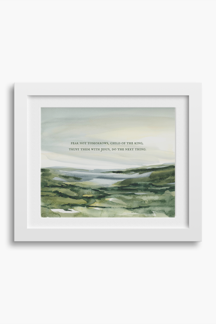 Fear Not Tomorrows Serif Print