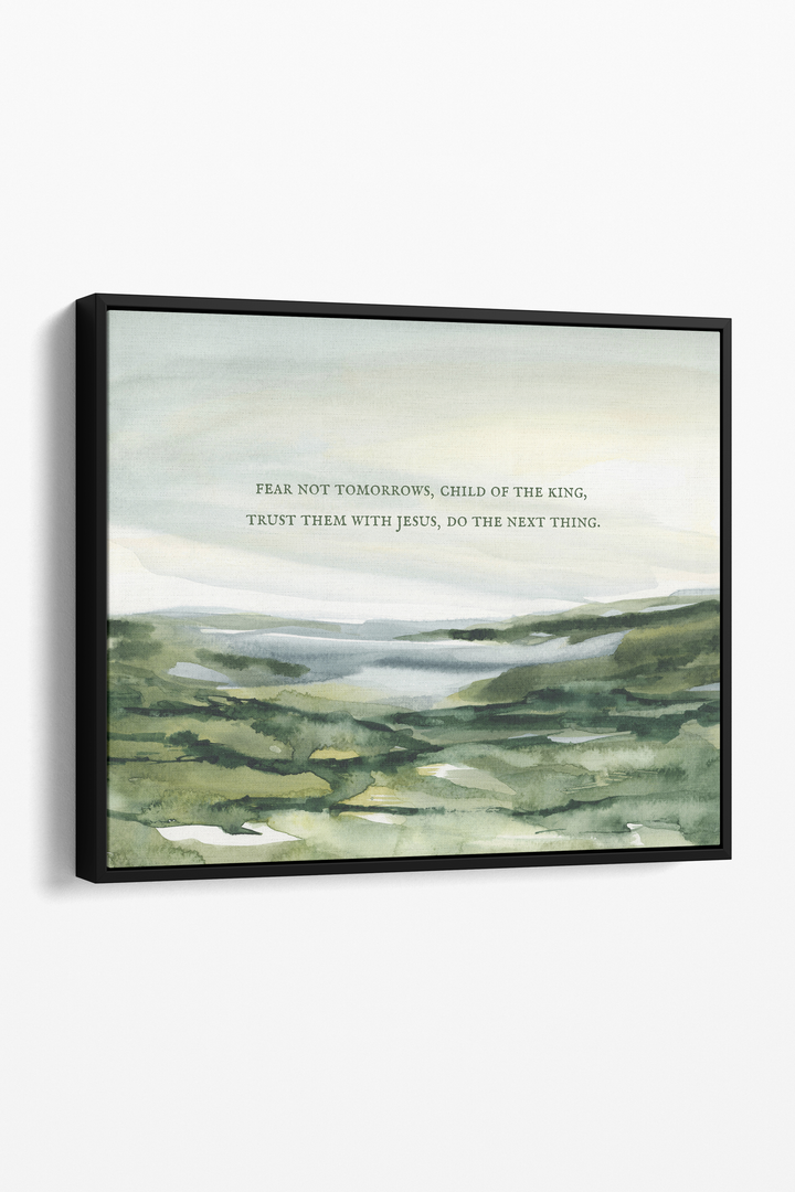 Fear Not Tomorrows Serif Print