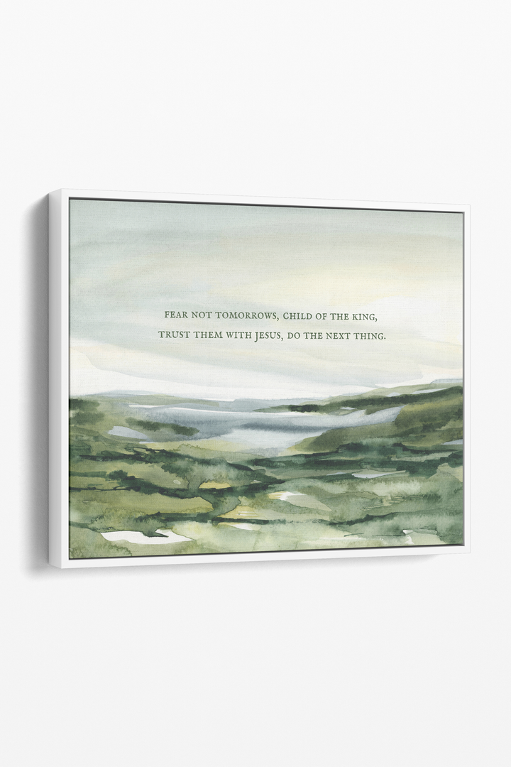 Fear Not Tomorrows Serif Print