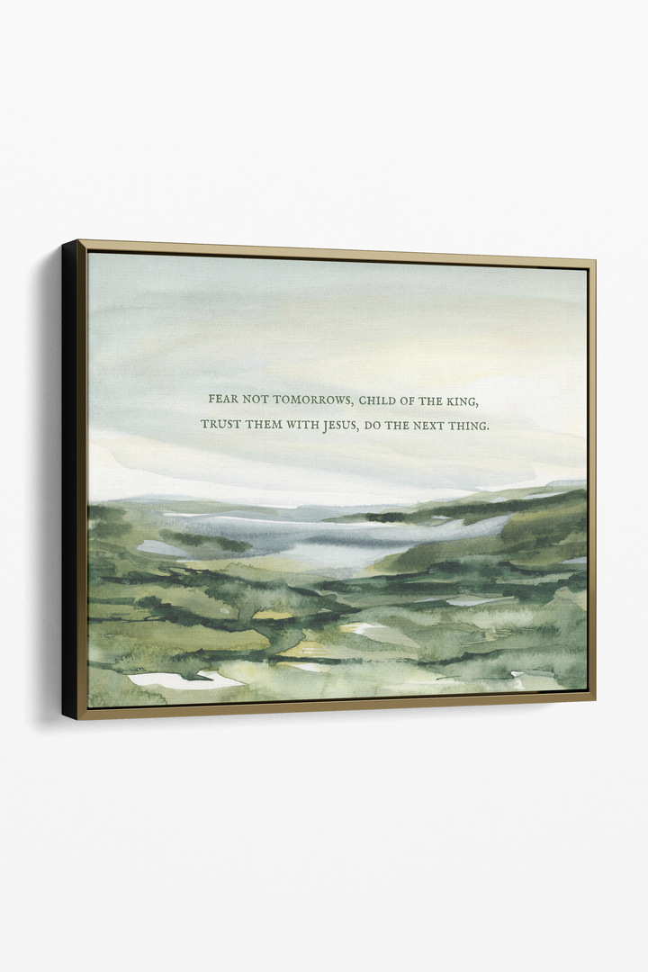 Fear Not Tomorrows Serif Print