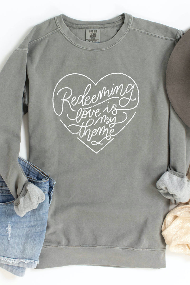 "Redeeming Love Is My Theme" Crewneck Pullover