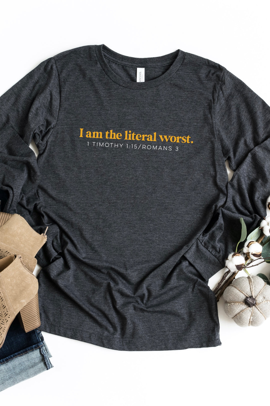 "I am the Literal Worst" Long Sleeve Tee