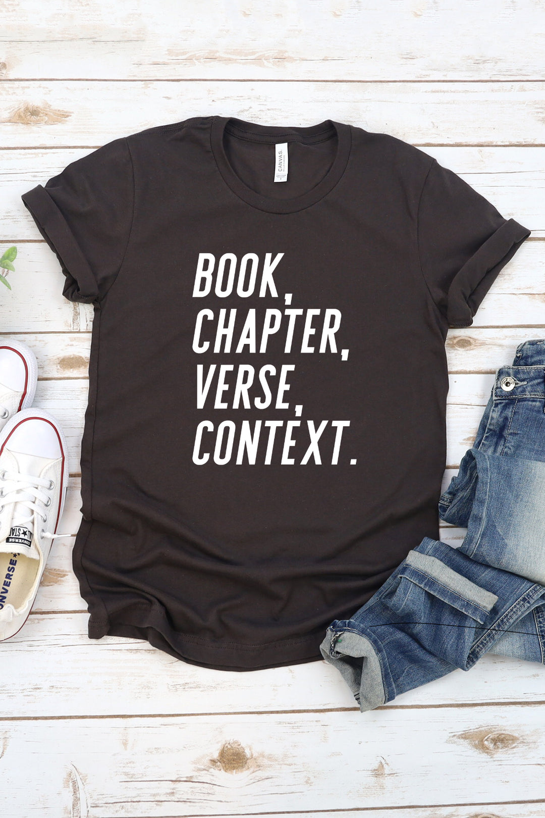 "Book, Chapter, Verse, Context" Tee