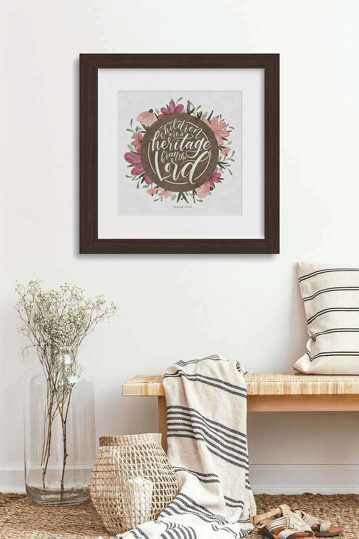 "Children are a Heritage from the Lord," Psalm 127:3 Art Print