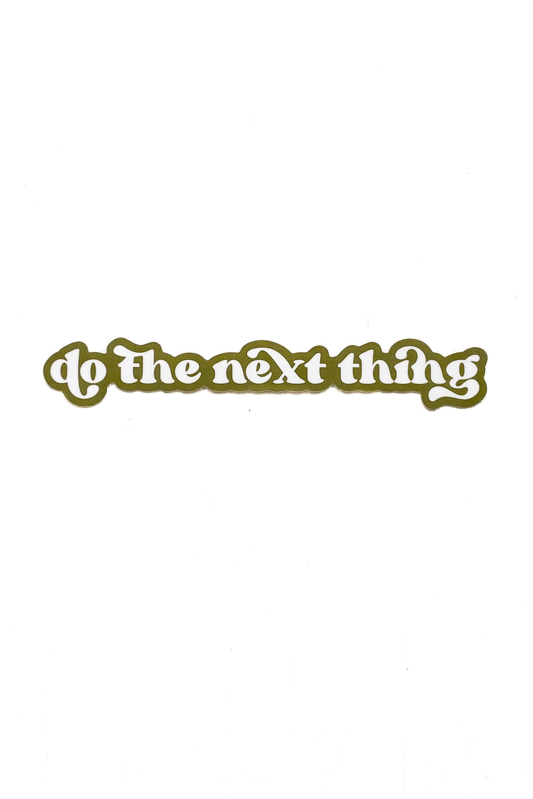Do The Next Thing Sticker
