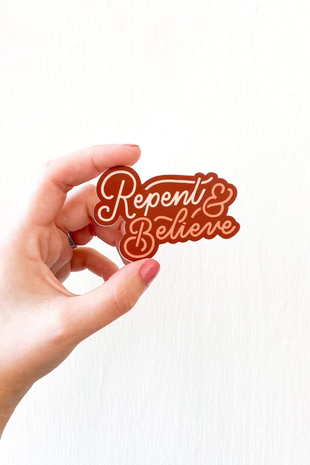 Repent & Believe Sticker